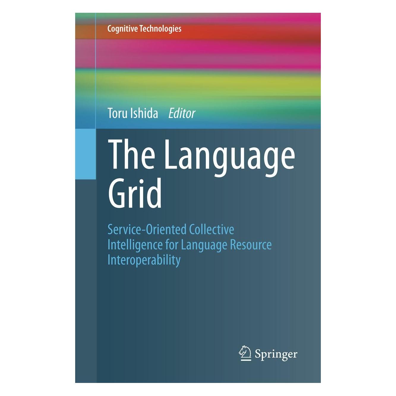 Springer The Language Grid (Englisch, Hardcover, Toru Ishida) (9783642211775)