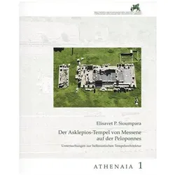 Der Asklepios-Tempel Von Messene Auf Der Peloponnes, Fachbücher von Elisavet P. Sioumpara