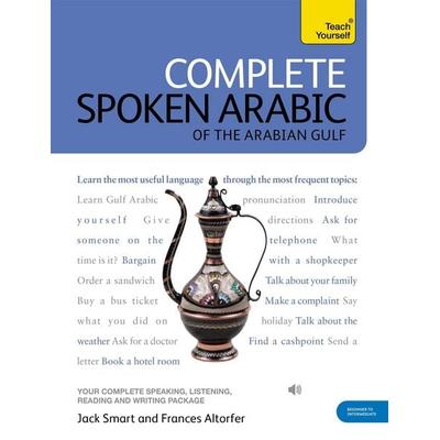 Complete Spoken Arabic (of the Arabian Gulf) Beginner to Intermediate Course, Sonstige von Frances Altorfer, Hodder Education, 978-1-4441-0546-9