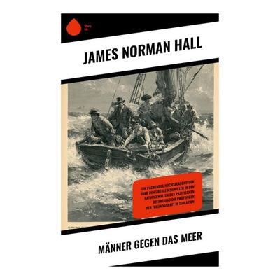 Männer gegen das Meer, Taschenbuch von James Norman Hall, Copycat, 978-80-283-9728-9