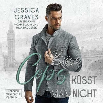 Böse Cops küsst man nicht - Jessica Graves, Audio, 4066004734392
