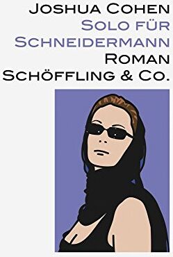Joshua Cohen - Solo für Schneidermann - Preis vom 12.10.2026 11:37:12 h