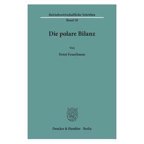 Duncker Die polare Bilanz. (Deutsch, Softcover, Ernst Feuerbaum) (72785731)
