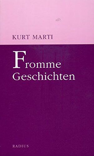 Kurt Marti - Fromme Geschichten - Preis vom 09.10.2026 07:28:09 h