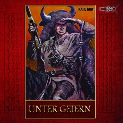Unter Geiern - Karl May, Audio, 4042564171761