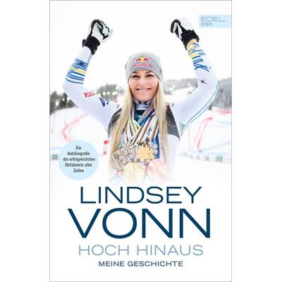 Lindsey Vonn - Hoch hinaus, Taschenbuch von Lindsey Vonn, Edel Sports - ein Verlag der Edel Verlagsgruppe, 978-3-9858803-6-2