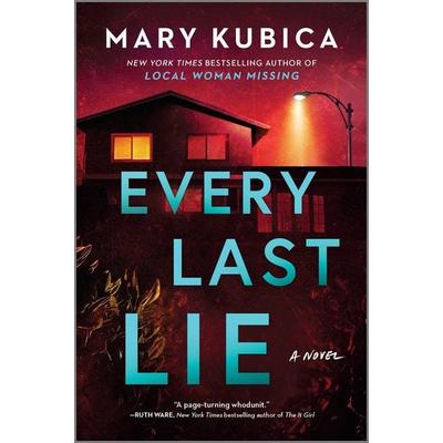 Every Last Lie, Taschenbuch von Mary Kubica, Harper Collins (US), 978-0-7783-3092-9