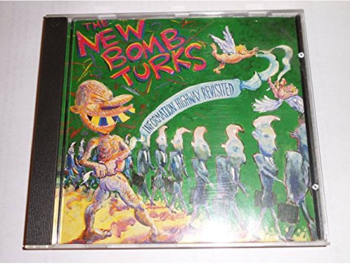 New Bomb Turks - Information Highway Revisited