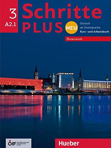Daniela Niebisch - Schritte plus Neu 3 – Österreich: Deutsch als Zweitsprache / Kursbuch + Arbeitsbuch mit Audio-CD zum Arbeitsbuch - Preis vom 13.10.2026 19:28:25 h
