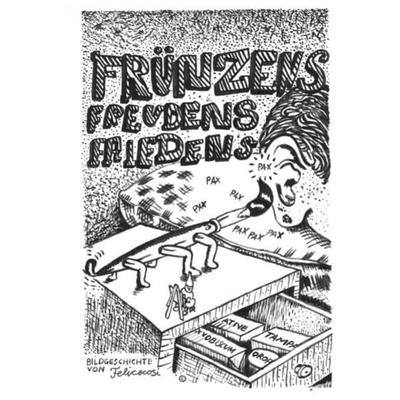 Frünzens Freudens Friedens, Taschenbuch von Felicecosi felicecosi, Epubli, 978-3-7502-0393-8