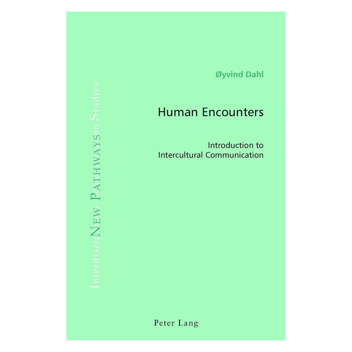 Peter Lang Human Encounters (Englisch, Softcover, Øyvind Dahl) (33259911)