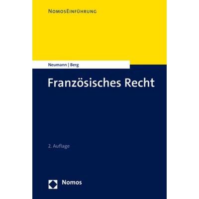 Französisches Recht, Taschenbuch von Sybille Neumann,Oliver Berg (Fotogr.), Nomos, 978-3-8487-7333-6
