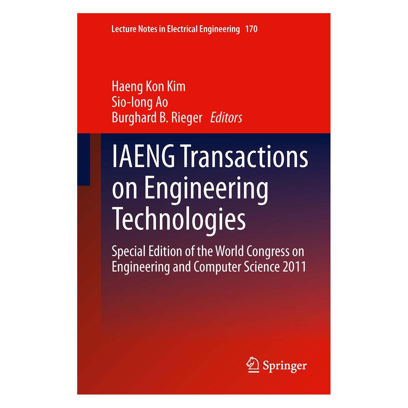 Springer IAENG Transactions on Engineering Technologies (Englisch, Hardcover, Burghard B. Rieger, Haeng Kon Kim, Sio-Iong Ao) (9789400747852)