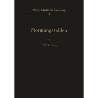 Normungszahlen, Taschenbuch von O. Kienzle, Springer Berlin, 978-3-642-99832-4