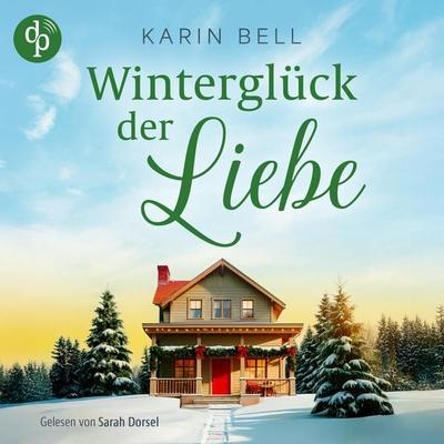 Winterglück der Liebe | Eine winterliche Wholesome Romance in Little Falls - Karin Bell, Audio, 9783690904285