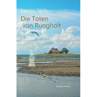 Die Toten von Rungholt, Taschenbuch von Kerstin Nellen, Epubli, 978-3-7549-7662-3