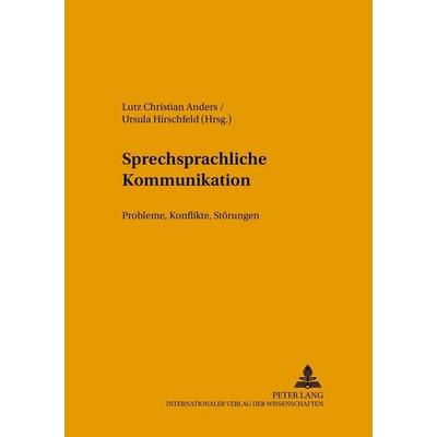 Sprechsprachliche Kommunikation, Taschenbuch von , Peter Lang GmbH, Internationaler Verlag der Wissenschaften, 978-3-631-50466-6
