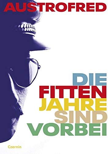 Austrofred - Die fitten Jahre sind vorbei: Questions & Answers: Questions & Answers - Preis vom 10.10.2026 11:48:34 h