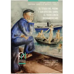 El título del poema y sus efectos sobre el texto lírico iberoamericano, Fachbücher von Itziar López Guil, Dayron Carrillo Morell