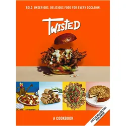 Twisted: A Cookbook - Bold, Unserious, Delicious Food for Every Occasion, Ratgeber von Twisted