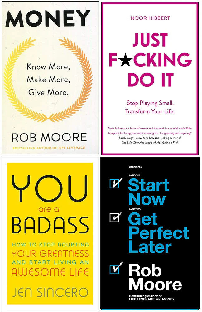 Various Publishers You Are a Badass, Just F*cking Do It, Start Now Get Perfect Later & Money 4 Book Self-Help Set - Sincero, Moore, Hibbert - Paperback - New Adult Non