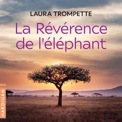 La révérence de l'éléphant - Laura Trompette, Audio, 9782374343624