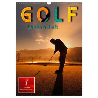 Golf Leidenschaft (Wandkalender 2027 DIN A3 hoch), CALVENDO Monatskalender
