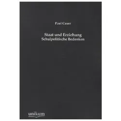 Staat und Erziehung, Fachbücher von Paul Cauer