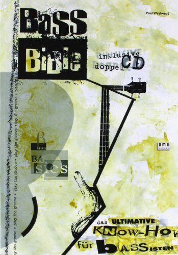 Paul Westwood - Bass Bible. Inkl. 2 CDs: Das ultimative Know-How für Bassisten - Preis vom 09.10.2026 07:28:09 h