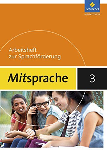 Mitsprache / Deutsch als Zweitsprache - Sprachförderung in der Sekundarstufe 1 - Ausgabe 2017: Mitsprache - Deutsch als Zweitsprache Ausgabe 2017: Arbeitsheft 3 - Preis vom 09.10.2026 07:28:09 h