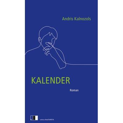 Kalender, Taschenbuch von Andris Kalnozols, Edition.fotoTAPETA Berlin, 978-3-949262-54-8