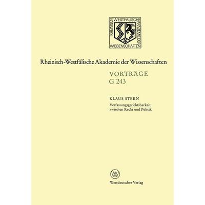 Verfassungsgerichtsbarkeit zwischen Recht und Politik, Taschenbuch von Klaus Stern, VS Verlag für Sozialwissenschaften, 978-3-531-07243-2