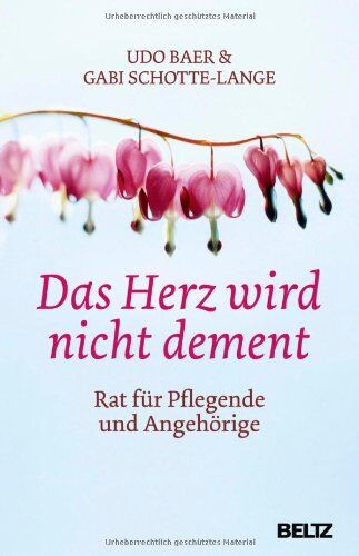 Udo Baer - Das Herz wird nicht dement: Rat für Pflegende und Angehörige - Preis vom 18.10.2026 15:28:09 h
