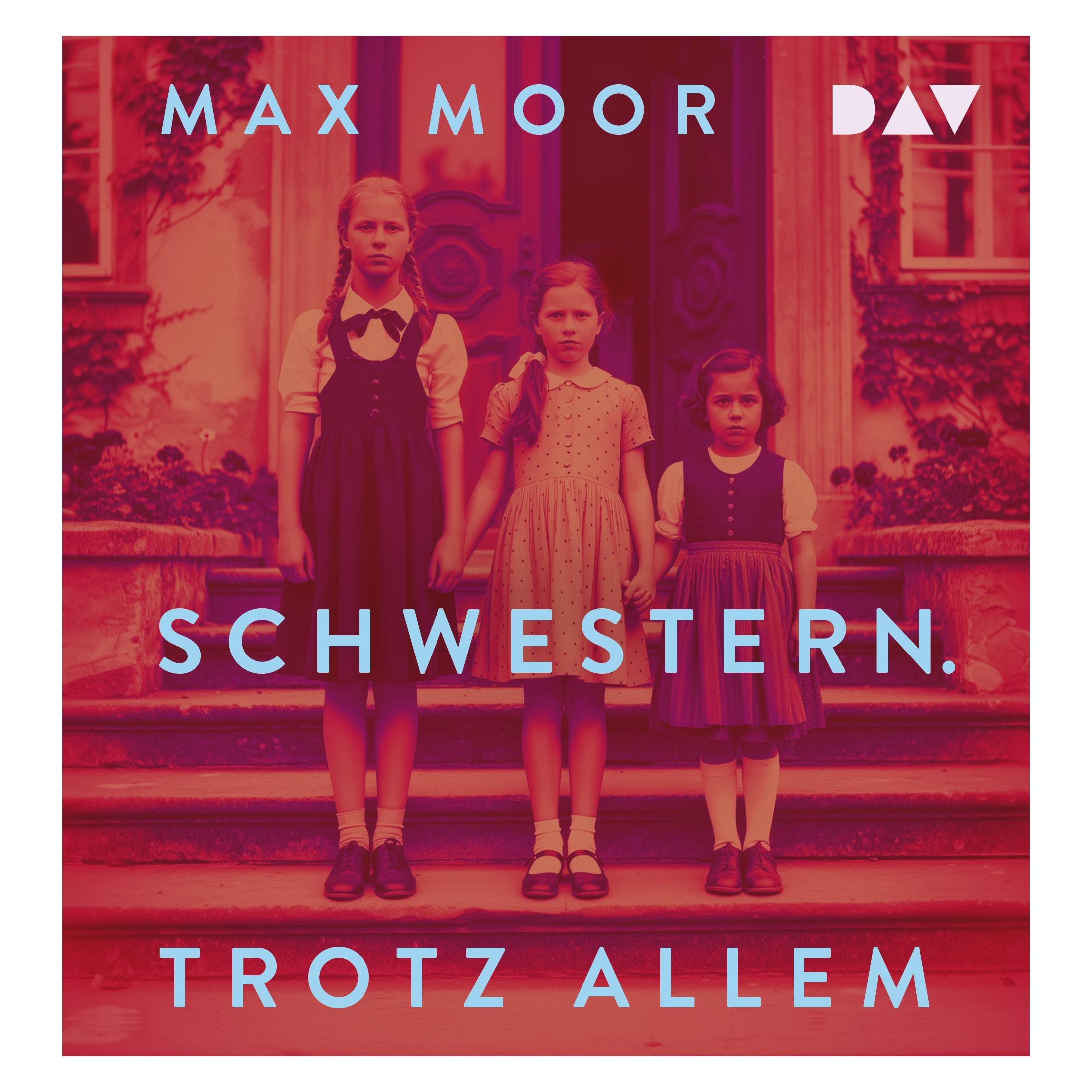 D.A.V. Schwestern. Trotz allem (Deutsch) (69891045)