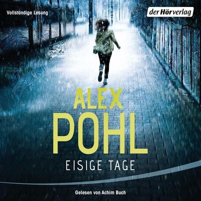 Eisige Tage - Alex Pohl, Audio, 9783844530339