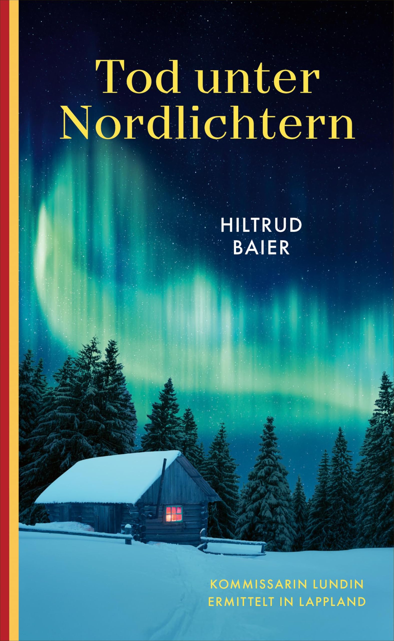 Hiltrud Baier - Tod unter Nordlichtern: Kommissarin Lundin ermittelt in Lappland - Preis vom 10.10.2026 11:48:34 h