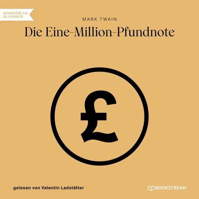 Die Eine-Million-Pfundnote - Mark Twain, Audio, 9783991710165