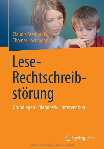 Claudia Steinbrink - Lese-Rechtschreibstörung: Grundlagen, Diagnostik, Intervention - Preis vom 30.09.2026 09:01:18 h