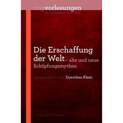 Die Erschaffung der Welt, Taschenbuch von , Königshausen u. Neumann, 978-3-8260-5091-6