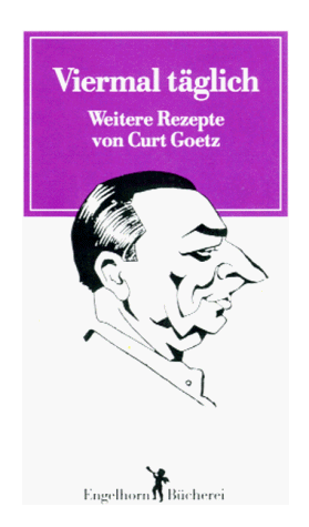 Curt Goetz - Viermal täglich. Weitere Rezepte von Curt Goetz - Preis vom 30.09.2026 09:01:18 h