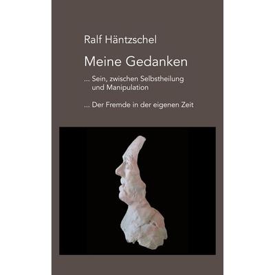 Meine Gedanken, Taschenbuch von Ralf Häntzschel, BoD – Books on Demand, 978-3-695-73540-2
