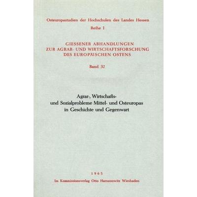 Agrar-, Wirtschafts- und Sozialprobleme Mittel- und Osteuropas in Geschichte und Gegenwart, Taschenbuch von , Duncker & Humblot, 978-3-428-03838-1