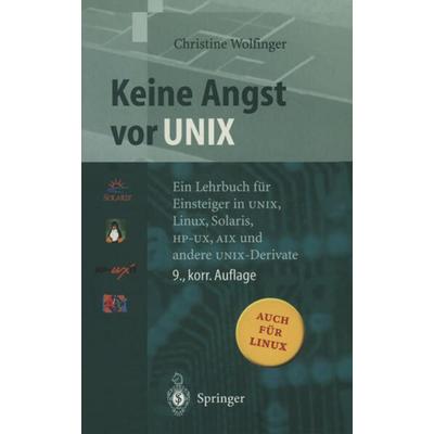 Keine Angst vor UNIX, Taschenbuch von Christine Wolfinger, Springer Berlin