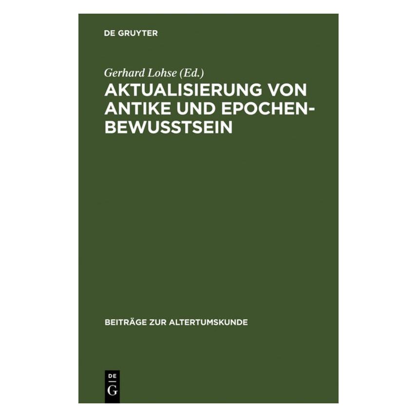 De Gruyter Aktualisierung von Antike und Epochenbe (Deutsch, 2003) (61511261)