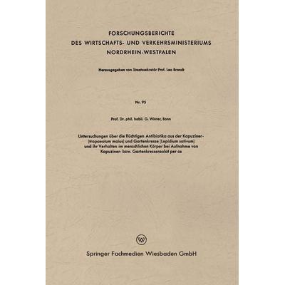 Untersuchungen über die flüchtigen Antibiotika aus der Kapuziner- (tropaeolum maius) und Gartenkresse (Lepidium sativum) und ihr Verhalten im