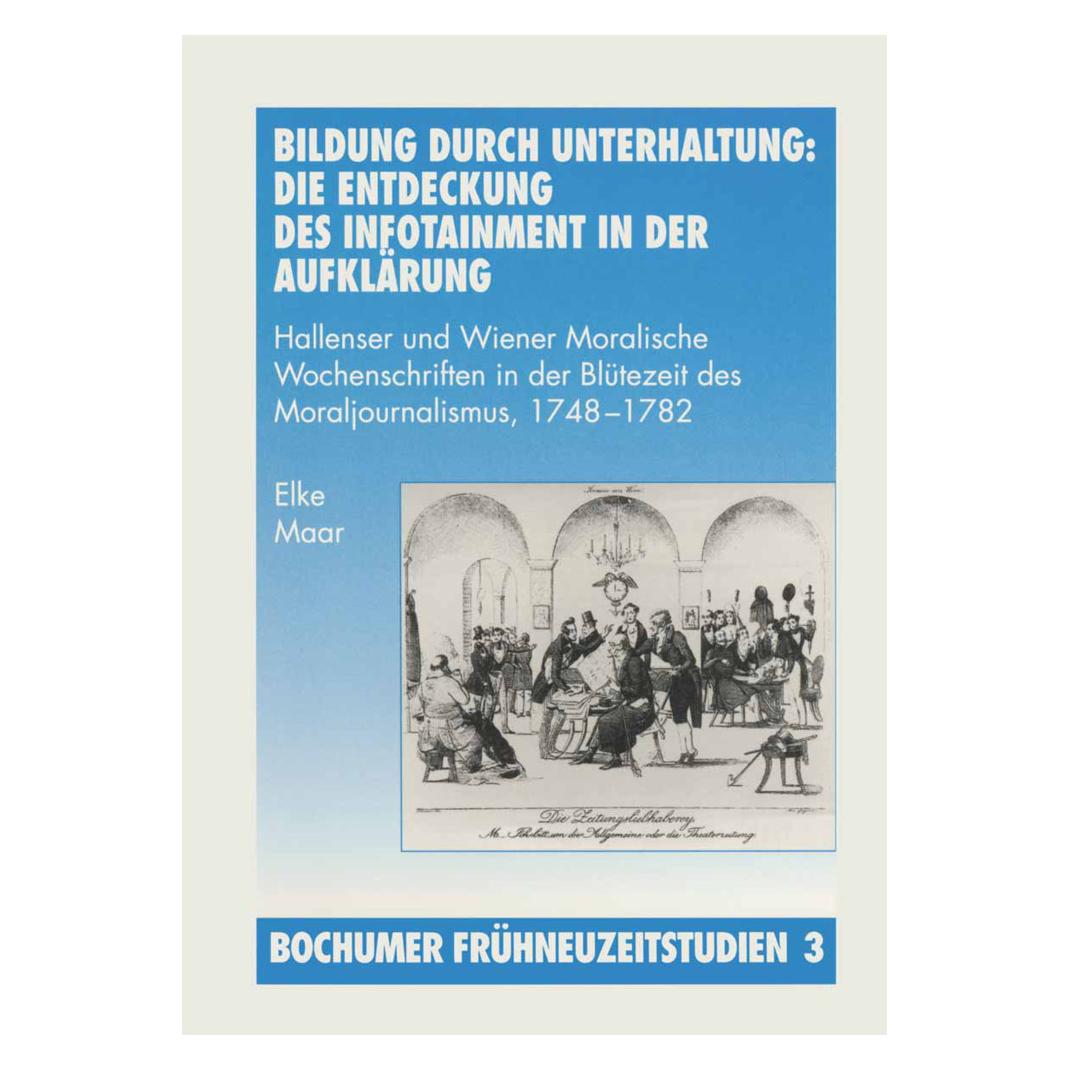 Centaurus Bildung durch Unterhaltung: Die Entdeckung des Infotainment in der Aufklärung (Deutsch, Softcover, Elke Maar) (55594170)