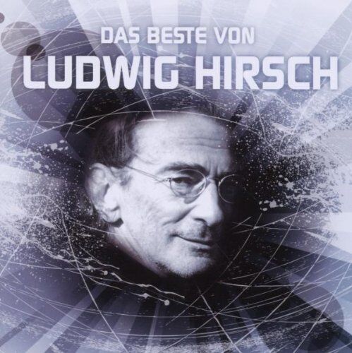 Ludwig Hirsch - Das Beste von Ludwig Hirsch - Preis vom 08.10.2026 07:26:42 h