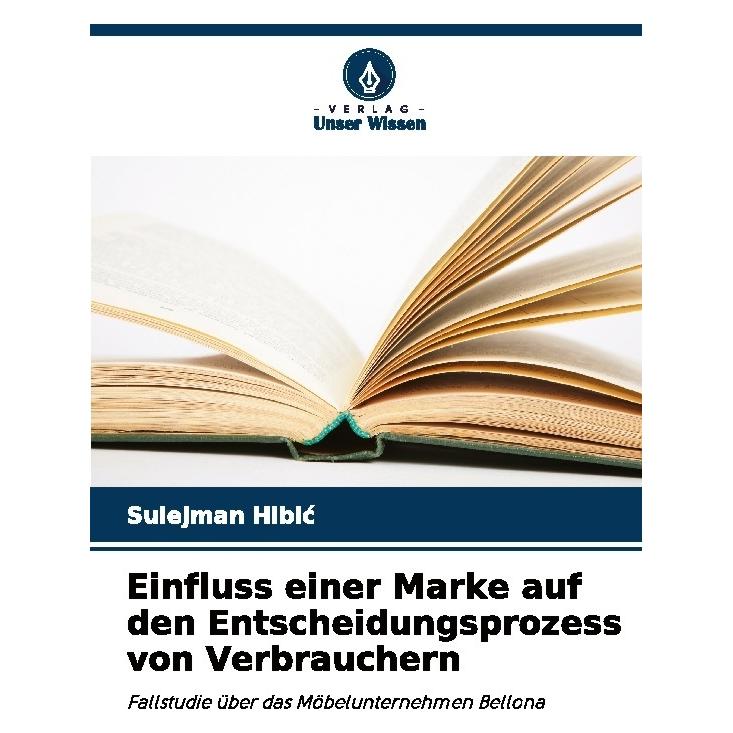 Bod Einfluss einer Marke auf den Entscheidungsprozess von Verbrauchern (Deutsch, Sulejman Hibic, 2024) (57183714)