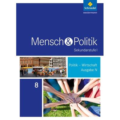 Mensch und Politik SI - Ausgabe 2015 für Niedersachsen, Hamburg und Schleswig-Holstein, Gebundene Ausgabe von Andreas Bethke,Joachim Detjen,Johannes