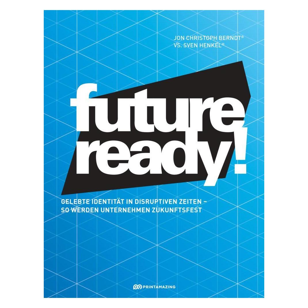 Brandamazing Future-ready! (Deutsch, Softcover, Jon Christoph Berndt, Sven Henkel) (56972268)
